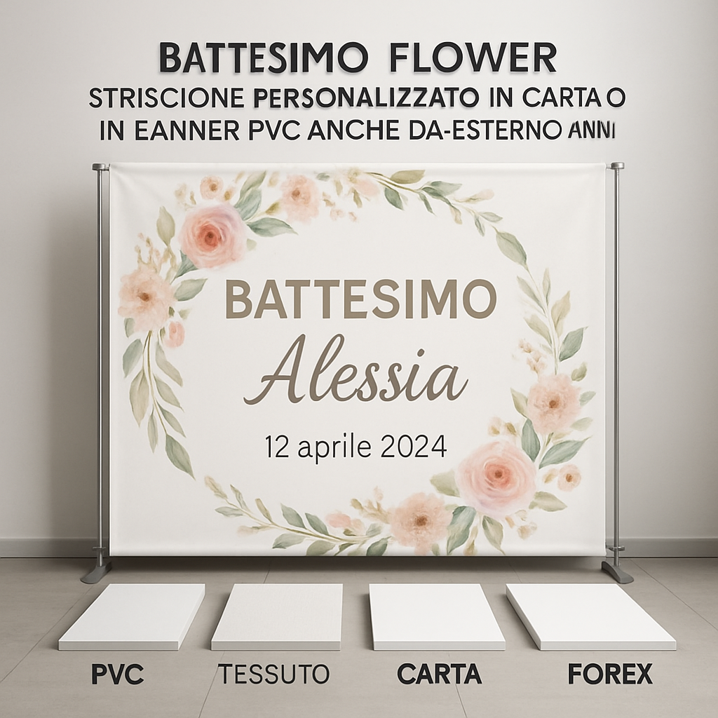 GLOBAL STRISCIONE FONDALE BATTESIMO - Battesimo Flower - STRISCIONE PERSONALIZZATO IN CARTA O IN BANNER PVC ANCHE DA ESTERNO GARANZIA 5 ANNI - 03 materiali