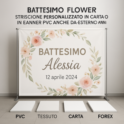 GLOBAL STRISCIONE FONDALE BATTESIMO - Battesimo Flower - STRISCIONE PERSONALIZZATO IN CARTA O IN BANNER PVC ANCHE DA ESTERNO GARANZIA 5 ANNI - 03 materiali