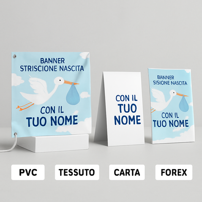 BANNER STRISCIONE NASCITA - Cicogna - CON IL TUO NOME bimbo neonato - 03 materiali