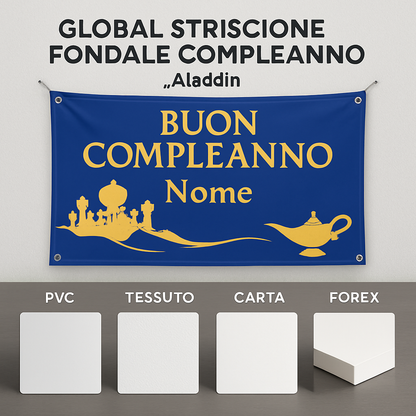 GLOBAL STRISCIONE FONDALE COMPLEANNO - Aladdin - STRISCIONE PERSONALIZZATO IN CARTA O IN BANNER PVC ANCHE DA ESTERNO GARANZIA 5 ANNI - 03 materiali