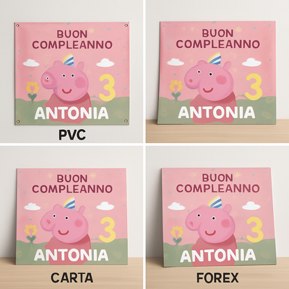 BANNER STRISCIONE compleanno - Peppa Pig - CON NOME foto ed età bimbo/a - 03 materiali