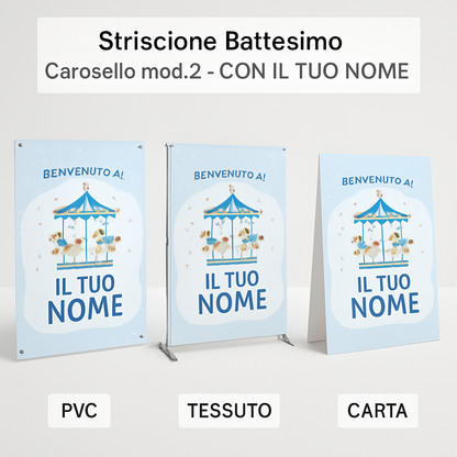 BANNER STRISCIONE BATTESIMO - Carosello mod.2 - CON IL TUO NOME bimbo - 03 materiali