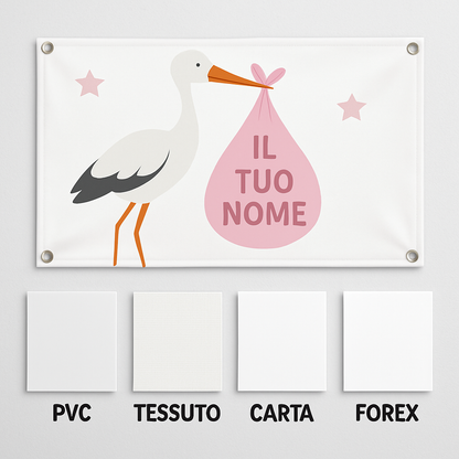 Copia del BANNER STRISCIONE NASCITA - Cicogna con neonata rosa - CON IL TUO NOME bimbo neonato - 03 materiali