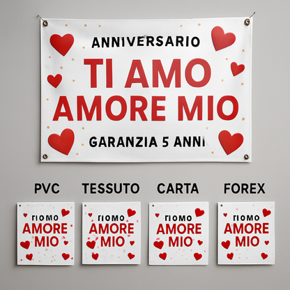 GLOBAL STRISCIONE FONDALE ANNIVERSARIO - TI AMO AMORE MIO - IN CARTA O IN BANNER PVC ANCHE DA ESTERNO GARANZIA 5 ANNI - 03 materiali