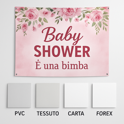 GLOBAL STRISCIONE FONDALE BABY SHOWER - Baby Shower Bimba - STRISCIONE IN CARTA O IN BANNER PVC ANCHE DA ESTERNO GARANZIA 5 ANNI - 03 materiali