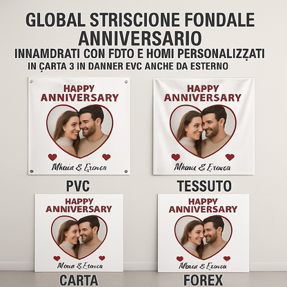 GLOBAL STRISCIONE FONDALE ANNIVERSARIO - INNAMORATI CON FOTO E NOMI PERSONALIZZATI - IN CARTA O IN BANNER PVC ANCHE DA ESTERNO GARANZIA 5 ANNI - 03 materiali