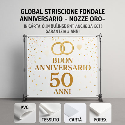 GLOBAL STRISCIONE FONDALE ANNIVERSARIO - NOZZE ORO - IN CARTA O IN BANNER PVC ANCHE DA ESTERNO GARANZIA 5 ANNI - 03 materiali