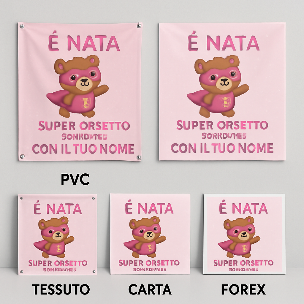 BANNER STRISCIONE NASCITA - Super Orsetto bambina - CON IL TUO NOME bimbo neonato - 03 materiali