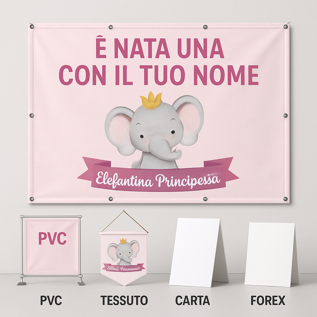 BANNER STRISCIONE NASCITA - Elefantina Principessa - CON IL TUO NOME bimbo neonato - 03 materiali