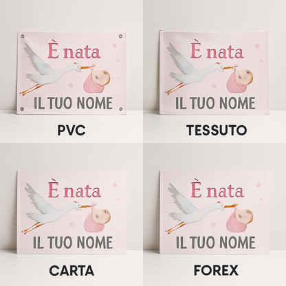 BANNER STRISCIONE NASCITA - é nata Cicogna - CON IL TUO NOME bimbo neonato - 03 materiali