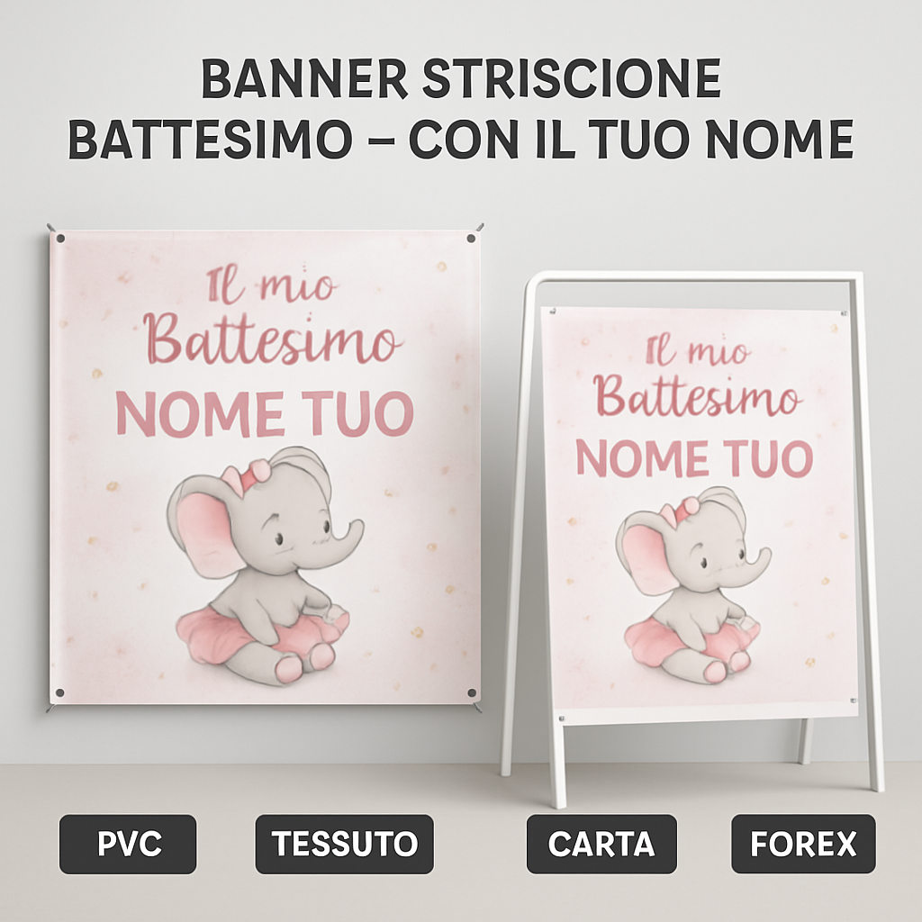 BANNER STRISCIONE BATTESIMO - Ballerina Elefantina - CON IL TUO NOME bimbo - 03 materiali