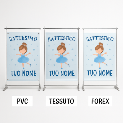 Banner striscione battesimo Ballerina Azzurra personalizzato - 03 materiali