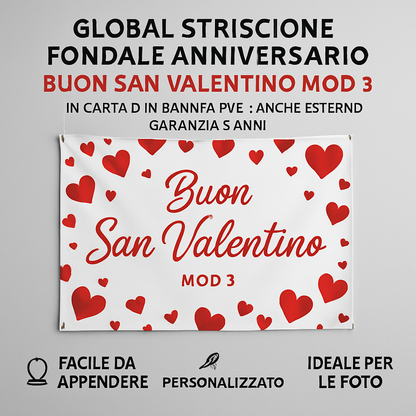 GLOBAL STRISCIONE FONDALE ANNIVERSARIO - BUON SAN VALENTINO MOD 3 - IN CARTA O IN BANNER PVC ANCHE DA ESTERNO GARANZIA 5 ANNI - 04 benefici utilizzo