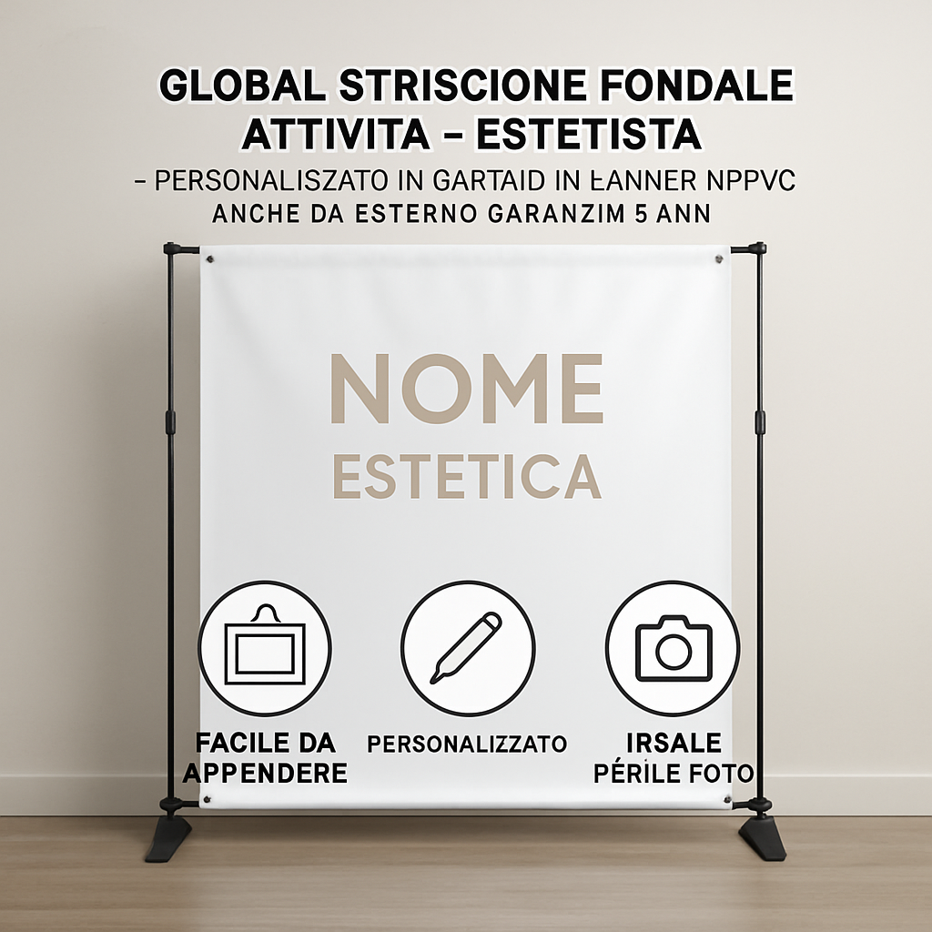 GLOBAL STRISCIONE FONDALE ATTIVITÀ - ESTETISTA - PERSONALIZZATO IN CARTA O IN BANNER PVC ANCHE DA ESTERNO GARANZIA 5 ANNI - 04 benefici utilizzo