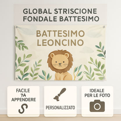 GLOBAL STRISCIONE FONDALE BATTESIMO - Battesimo Leoncino - STRISCIONE PERSONALIZZATO IN CARTA O IN BANNER PVC ANCHE DA ESTERNO GARANZIA 5 ANNI - 04 benefici utilizzo