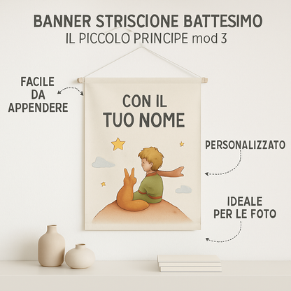 BANNER STRISCIONE BATTESIMO - il piccolo principe mod.3 - CON IL TUO NOME bimbo - 04 benefici utilizzo