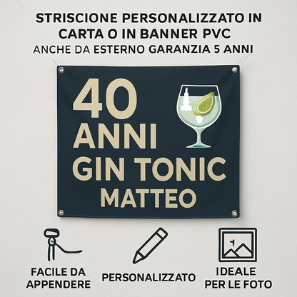 GLOBAL STRISCIONE FONDALE COMPLEANNO - 40 Anni Gin Tonic - STRISCIONE PERSONALIZZATO IN CARTA O IN BANNER PVC ANCHE DA ESTERNO GARANZIA 5 ANNI - 04 benefici utilizzo