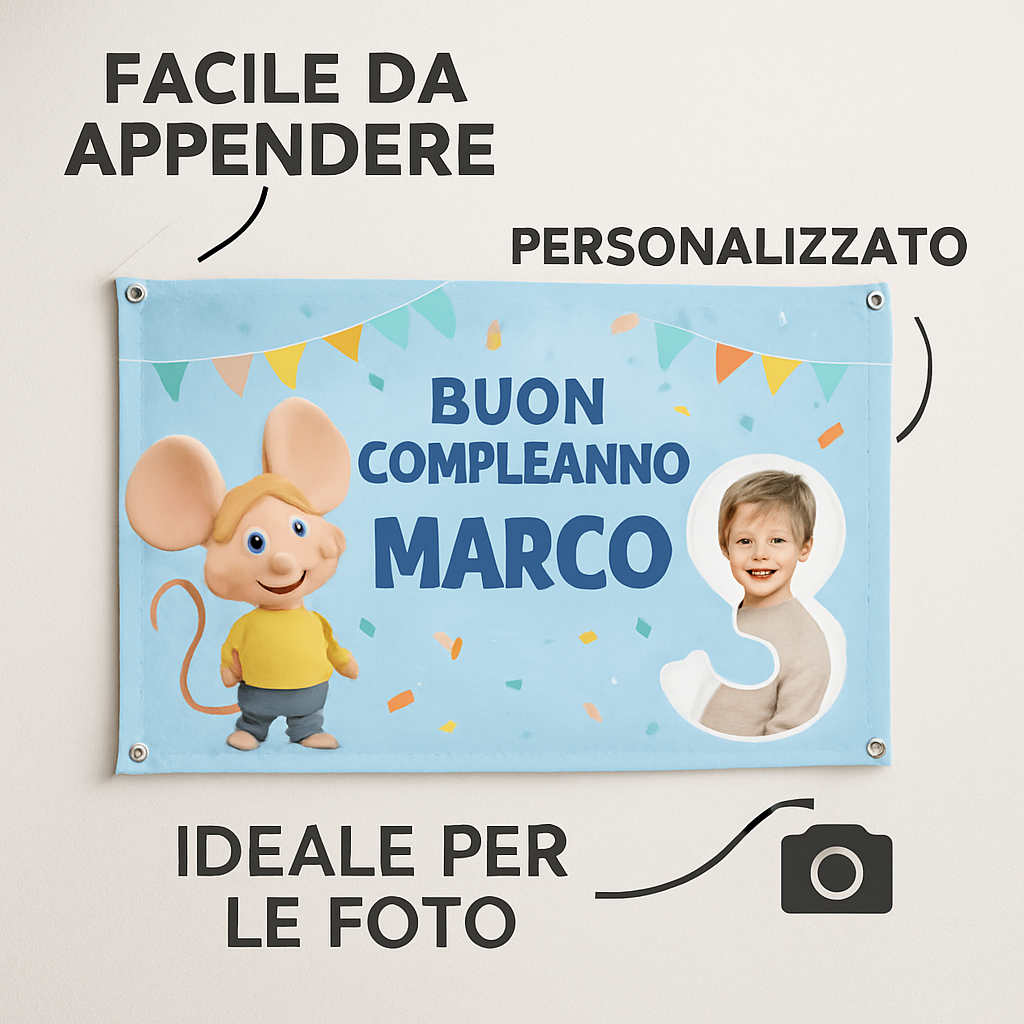 BANNER STRISCIONE compleanno - Topo Gigio - CON NOME foto ed età bimbo/a - 04 benefici utilizzo