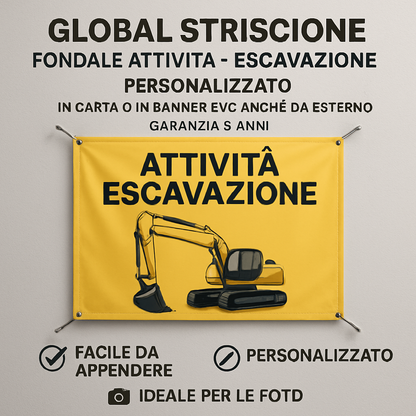 GLOBAL STRISCIONE FONDALE ATTIVITÀ - ESCAVAZIONE - PERSONALIZZATO IN CARTA O IN BANNER PVC ANCHE DA ESTERNO GARANZIA 5 ANNI - 04 benefici utilizzo