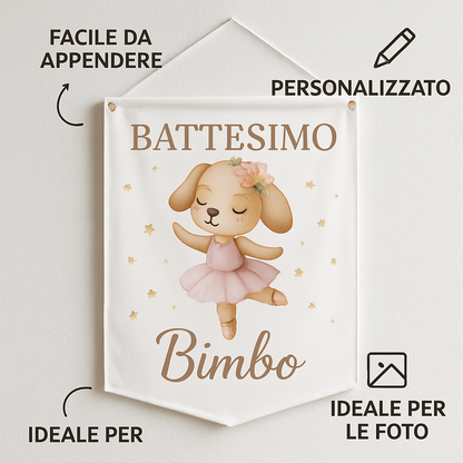 BANNER STRISCIONE BATTESIMO - Ballerina Cagnolina - CON IL TUO NOME bimbo - 04 benefici utilizzo