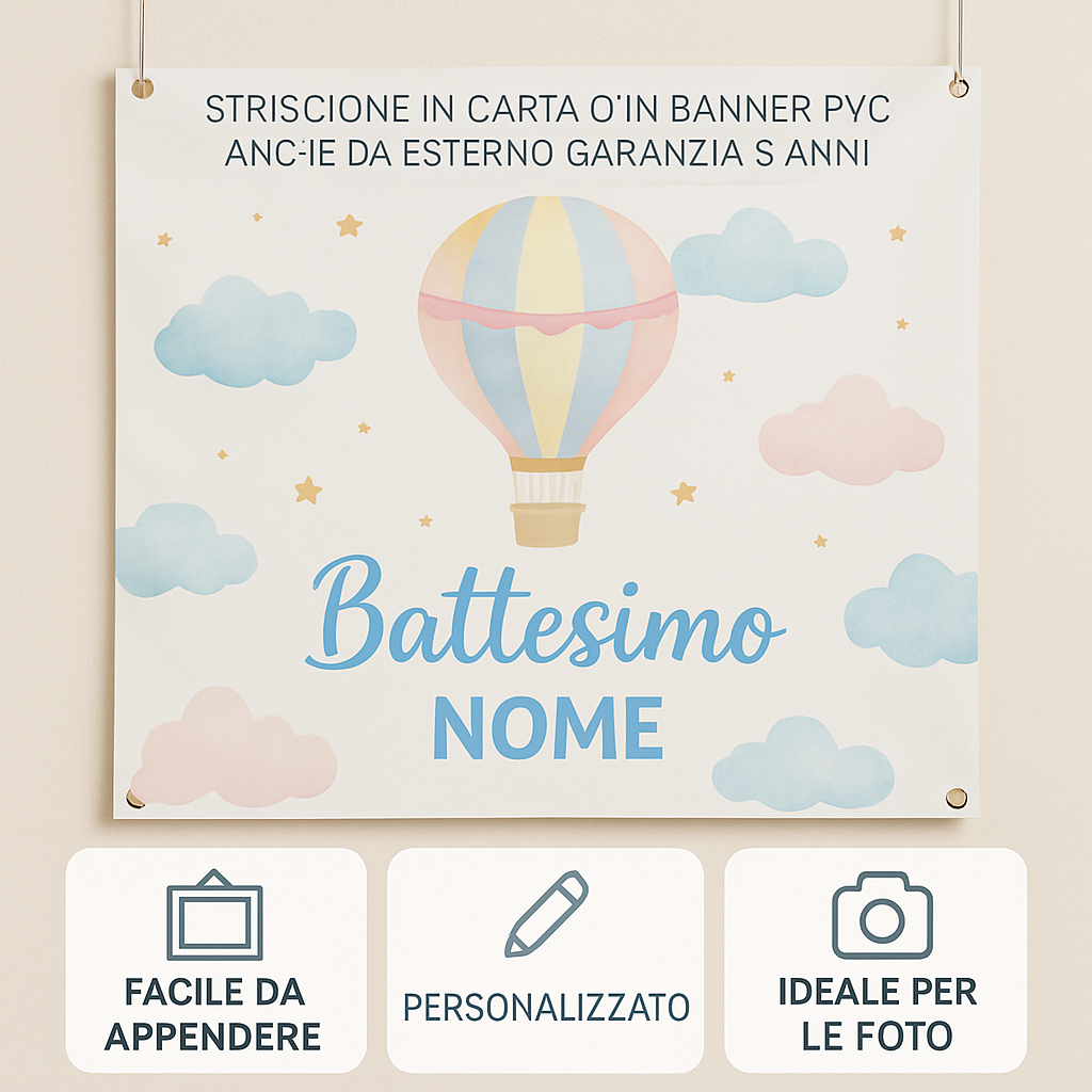 GLOBAL STRISCIONE FONDALE BATTESIMO - Battesimo Mongolfiera Colori Pastello - STRISCIONE PERSONALIZZATO IN CARTA O IN BANNER PVC ANCHE DA ESTERNO GARANZIA 5 ANNI - 04 benefici utilizzo