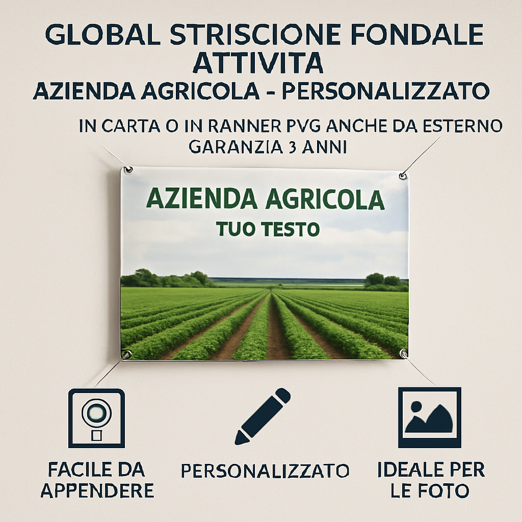 GLOBAL STRISCIONE FONDALE ATTIVITÀ - AZIENDA AGRICOLA - PERSONALIZZATO IN CARTA O IN BANNER PVC ANCHE DA ESTERNO GARANZIA 5 ANNI - 04 benefici utilizzo
