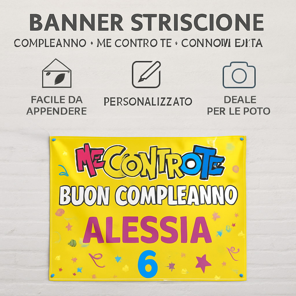 BANNER STRISCIONE compleanno - Me Contro Te - CON NOME ed età bimbo/a - 04 benefici utilizzo
