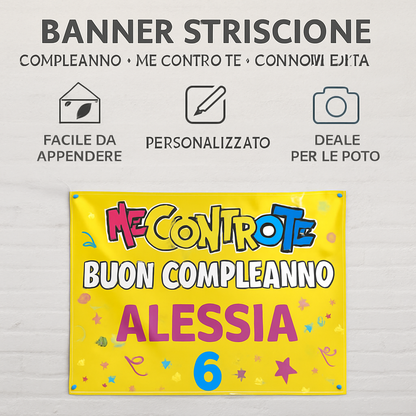 BANNER STRISCIONE compleanno - Me Contro Te - CON NOME ed età bimbo/a - 04 benefici utilizzo