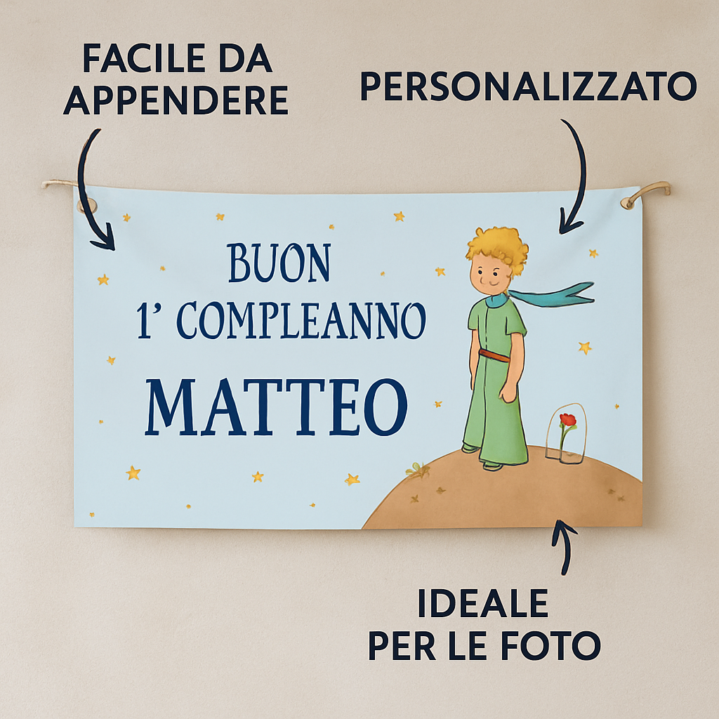 BANNER STRISCIONE primo compleanno - IL PICCOLO PRINCIPE M3 - CON TUO NOME bimbo - 04 benefici utilizzo