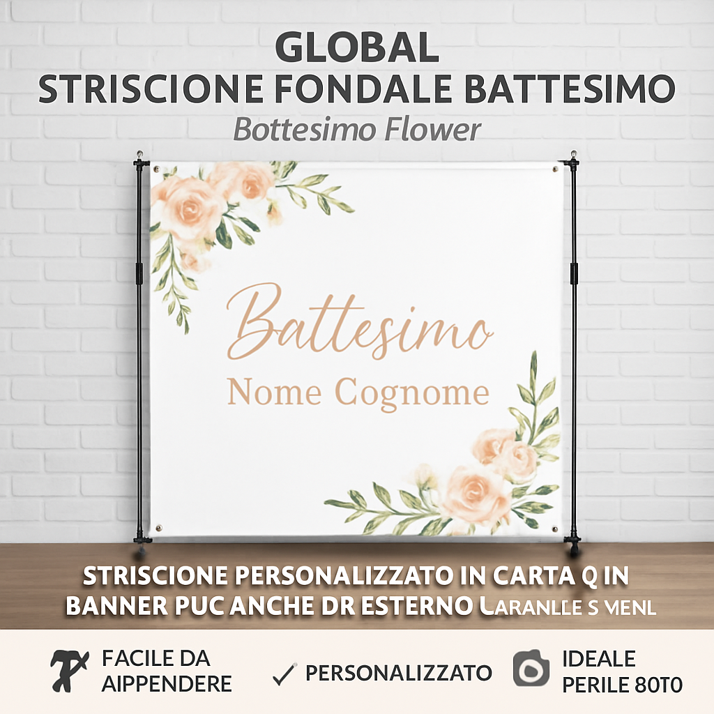 GLOBAL STRISCIONE FONDALE BATTESIMO - Battesimo Flower - STRISCIONE PERSONALIZZATO IN CARTA O IN BANNER PVC ANCHE DA ESTERNO GARANZIA 5 ANNI - 04 benefici utilizzo