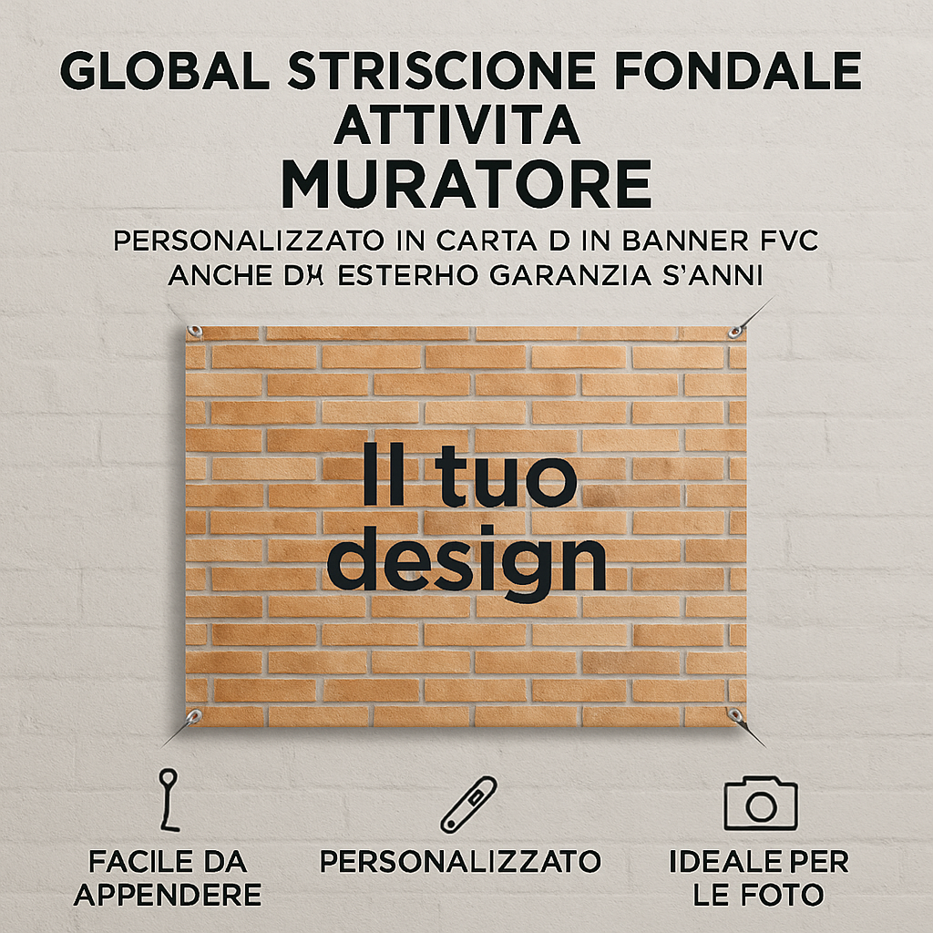 GLOBAL STRISCIONE FONDALE ATTIVITÀ - MURATORE - PERSONALIZZATO IN CARTA O IN BANNER PVC ANCHE DA ESTERNO GARANZIA 5 ANNI - 04 benefici utilizzo