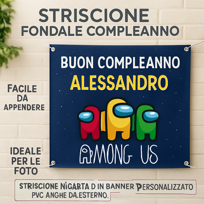 GLOBAL STRISCIONE FONDALE COMPLEANNO - Among Us - STRISCIONE PERSONALIZZATO IN CARTA O IN BANNER PVC ANCHE DA ESTERNO GARANZIA 5 ANNI - 04 benefici utilizzo