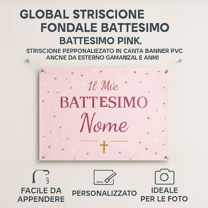 GLOBAL STRISCIONE FONDALE BATTESIMO - Battesimo Pink - STRISCIONE PERSONALIZZATO IN CARTA O IN BANNER PVC ANCHE DA ESTERNO GARANZIA 5 ANNI - 04 benefici utilizzo