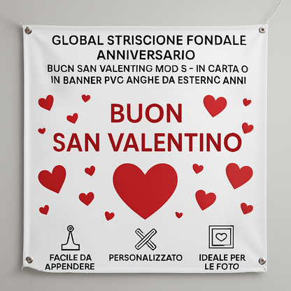 GLOBAL STRISCIONE FONDALE ANNIVERSARIO - BUON SAN VALENTINO MOD 5 - IN CARTA O IN BANNER PVC ANCHE DA ESTERNO GARANZIA 5 ANNI - 04 benefici utilizzo