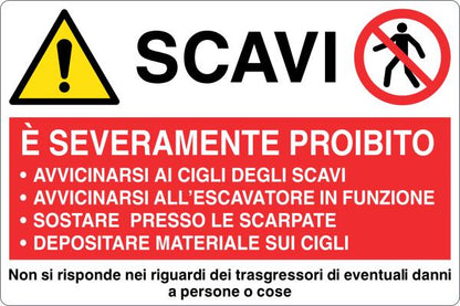 GLOBAL CARTELLO SEGNALETICO - SCAVI, DIVIETI VARI ED AVVERTENZE - Adesivo Resistente, Pannello in Forex, Pannello In Alluminio