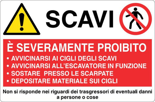 GLOBAL CARTELLO SEGNALETICO - SCAVI, DIVIETI VARI ED AVVERTENZE - Adesivo Resistente, Pannello in Forex, Pannello In Alluminio