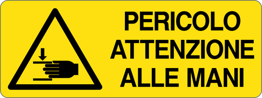 PERICOLO ATTENZIONE ALLE MANI - CARTELLO SEGNALETICO UNI ISO 7010 in Adesivo, Pannello in Forex, Pannello In Alluminio