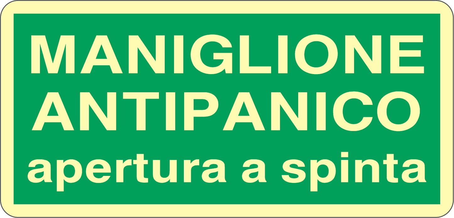 GLOBAL CARTELLO SEGNALETICO LUMINESCENTE UNI - MANIGLIONE ANTIPANICO APERTURA A SPINTA - Adesivo Luminescente O Pannello Rigido Luminescente