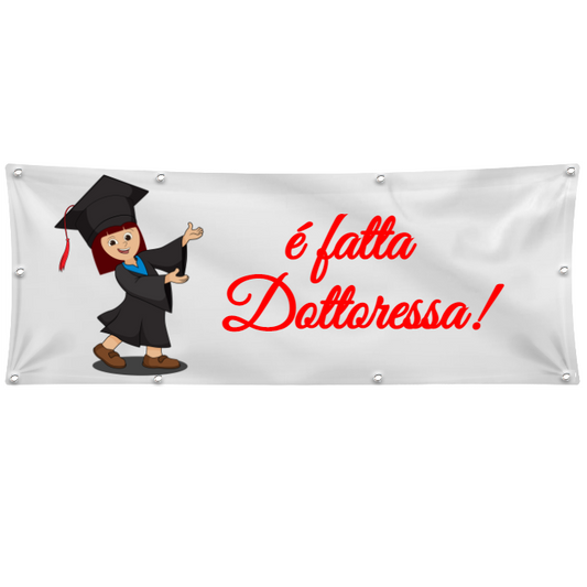 GLOBAL STRISCIONE FONDALE MATRIMONIO - È FATTA DOTTORESSA - IN CARTA O IN BANNER PVC ANCHE DA ESTERNO GARANZIA 5 ANNI