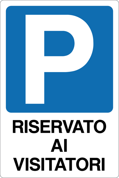 GLOBAL CARTELLO SEGNALETICO - PARCHEGGIO RISERVATO AI VISITATORI - Adesivo Resistente, Pannello in Forex, Pannello In Alluminio