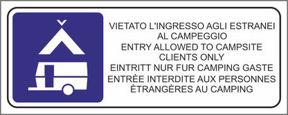 VIETATO L'NGRESSO AGLI ESTRANEI AL CAMPEGGIO - CARTELLO SEGNALETICO UNI ISO 7010 in Adesivo Resistente, Pannello in Forex, Pannello In Alluminio