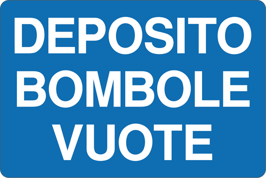 GLOBAL CARTELLO SEGNALETICO - DEPOSITO BOMBOLE VUOTE - Adesivo Resistente, Pannello in Forex, Pannello In Alluminio