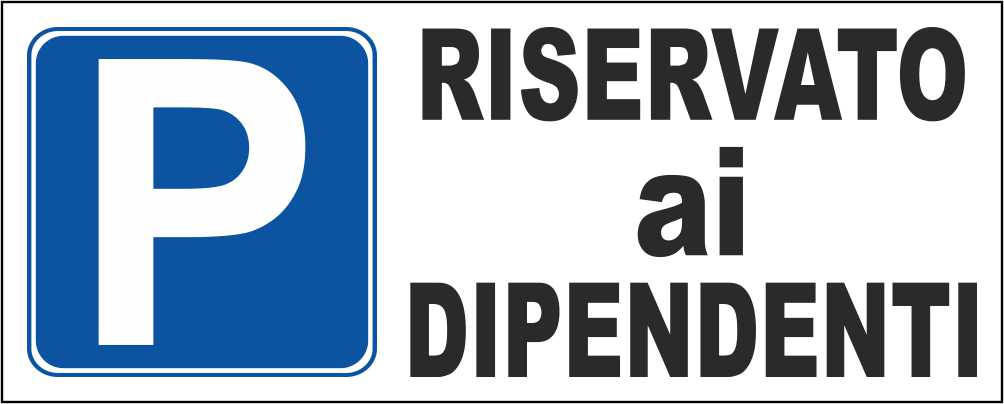 RISERVATO AI DIPENDENTI - CARTELLO SEGNALETICO UNI ISO 7010 in Adesivo Resistente, Pannello in Forex, Pannello In Alluminio