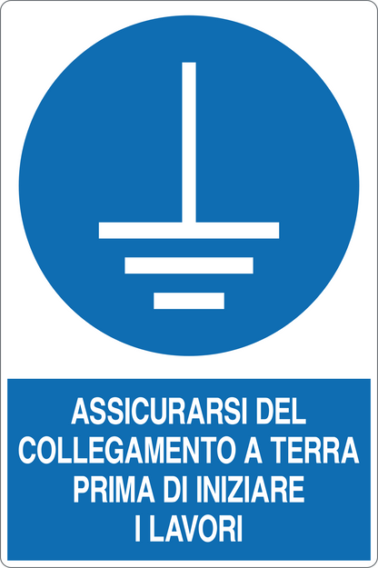 GLOBAL CARTELLO SEGNALETICO - ASSICURARSI DEL COLLEGAMENTO A TERRA PRIMA DI INIZIARE I LAVORI - Adesivo Resistente, Pannello in Forex, Pannello In Alluminio