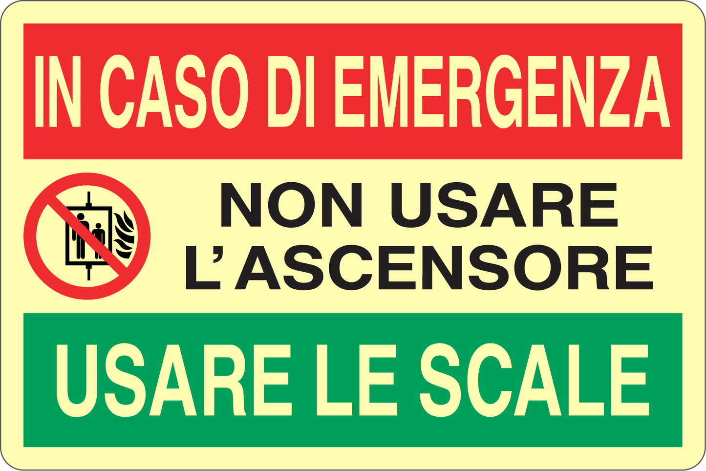 GLOBAL CARTELLO SEGNALETICO LUMINESCENTE - IN CASO DI EMERGENZA NON USARE L'ASCENSORE USARE LE SCALE - Adesivo Luminescente O Pannello Rigido Luminescente