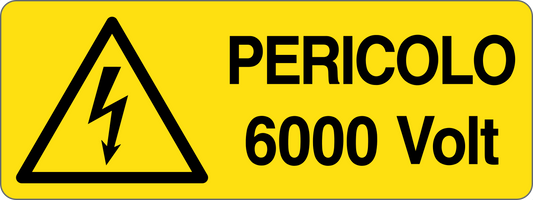 PERICOLO 6000 VOLT - CARTELLO SEGNALETICO UNI ISO 7010 in Adesivo, Pannello in Forex, Pannello In Alluminio