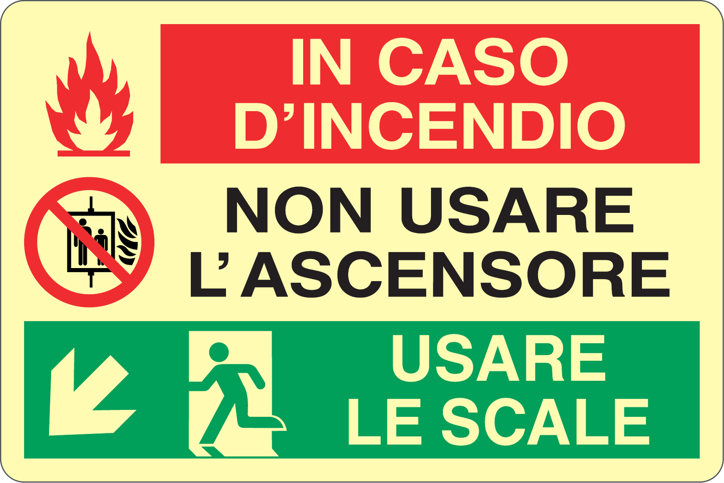 GLOBAL CARTELLO SEGNALETICO LUMINESCENTE - IN CASO DI INCENDIO NON USARE L'ASCENSORE USARE LE SCALE - Adesivo Luminescente O Pannello Rigido Luminescente