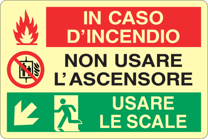 GLOBAL CARTELLO SEGNALETICO LUMINESCENTE - IN CASO DI INCENDIO NON USARE L'ASCENSORE USARE LE SCALE - Adesivo Luminescente O Pannello Rigido Luminescente