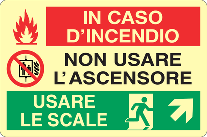 GLOBAL CARTELLO SEGNALETICO LUMINESCENTE - IN CASO DI INCENDIO NON USARE L'ASCENSORE USARE LE SCALE - Adesivo Luminescente O Pannello Rigido Luminescente