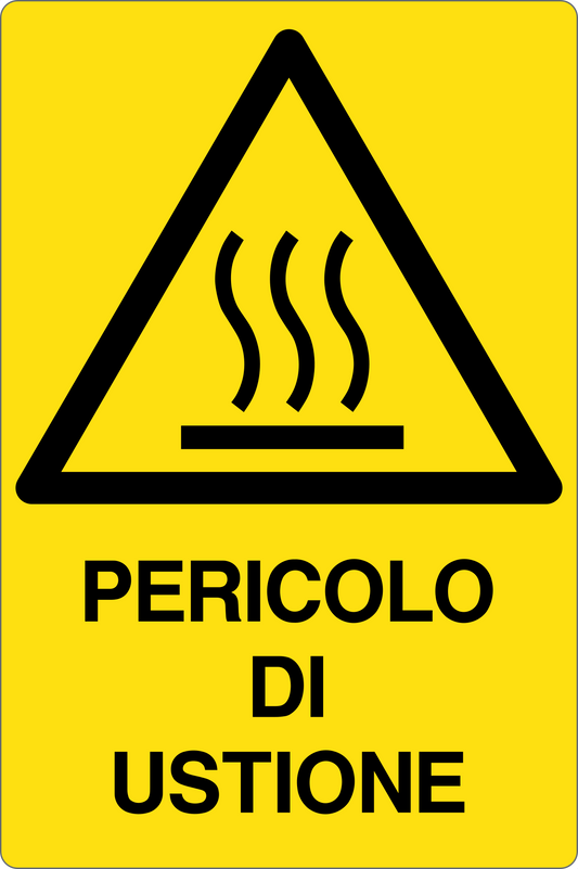 GLOBAL CARTELLO SEGNALETICO - PERICOLO DI USTIONE - Adesivo Resistente, Pannello in Forex, Pannello In Alluminio